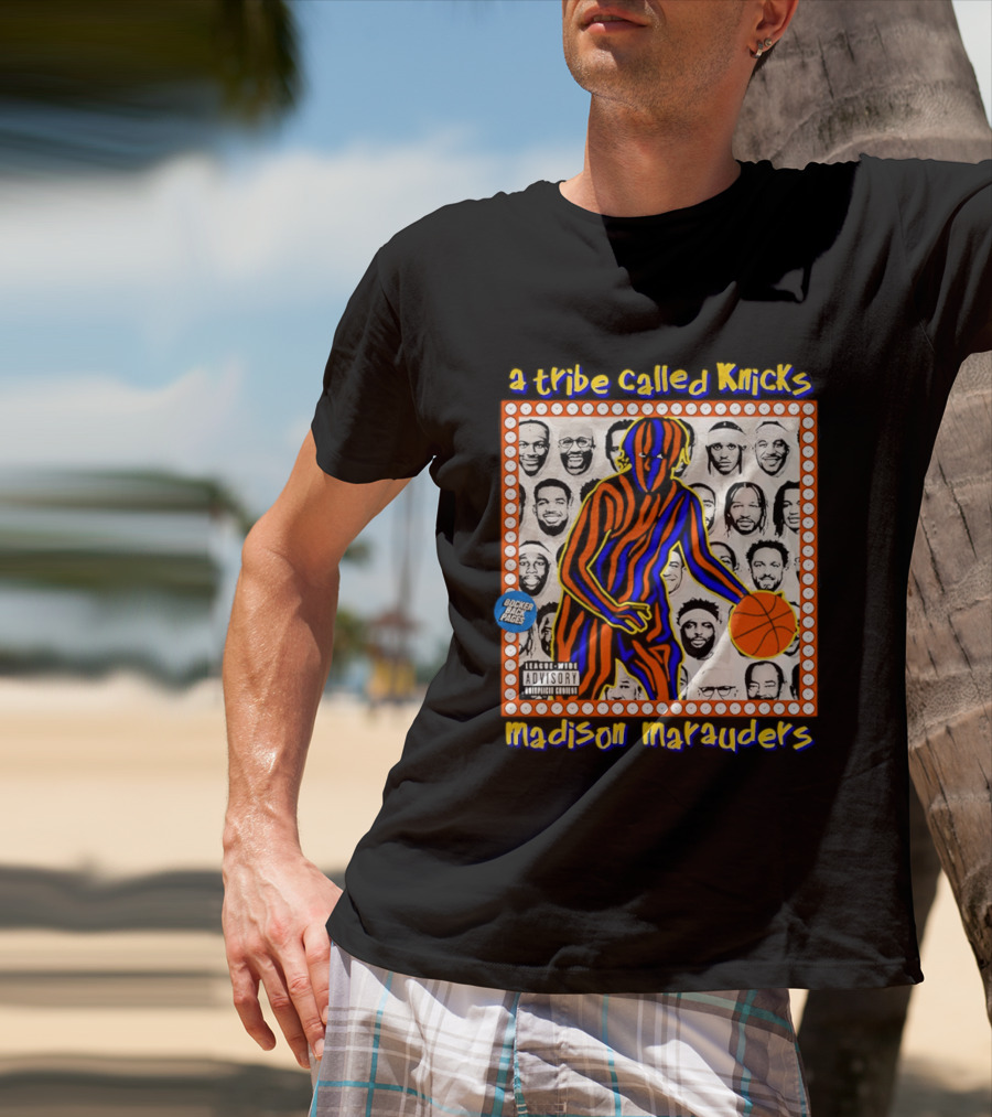 A Tribe Called Knicks Madison Marauders Basketball Art With Iconic NYC Sports Influence T-Shirt