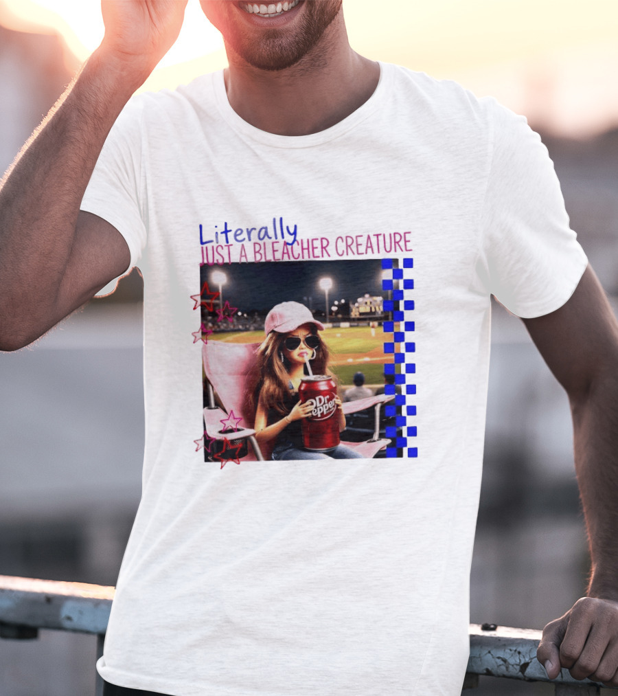 Literally Just A Bleacher Creature Barbie Ballfield Drinking Dr Pepper T-Shirt
