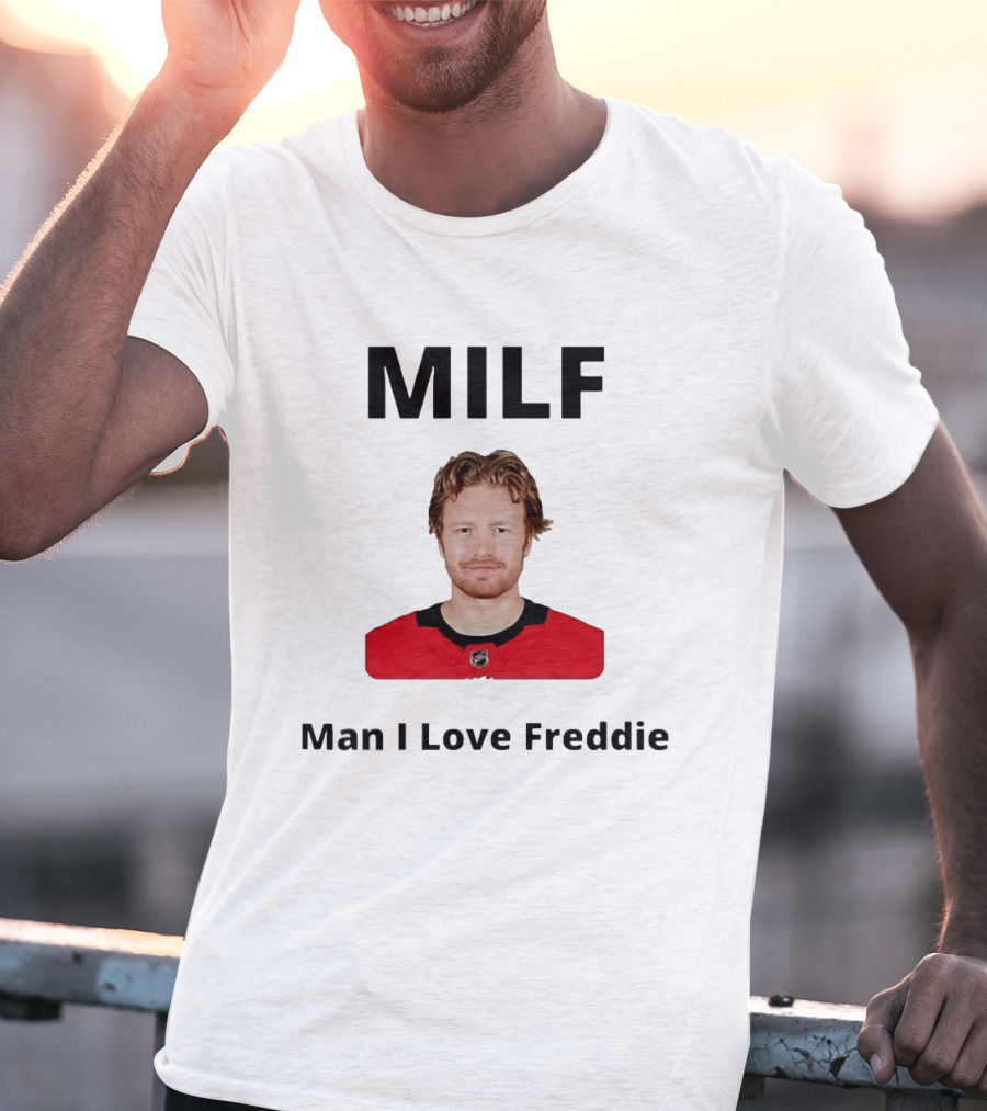 MILF Man I Love Freddie Hockey NHL T-Shirt