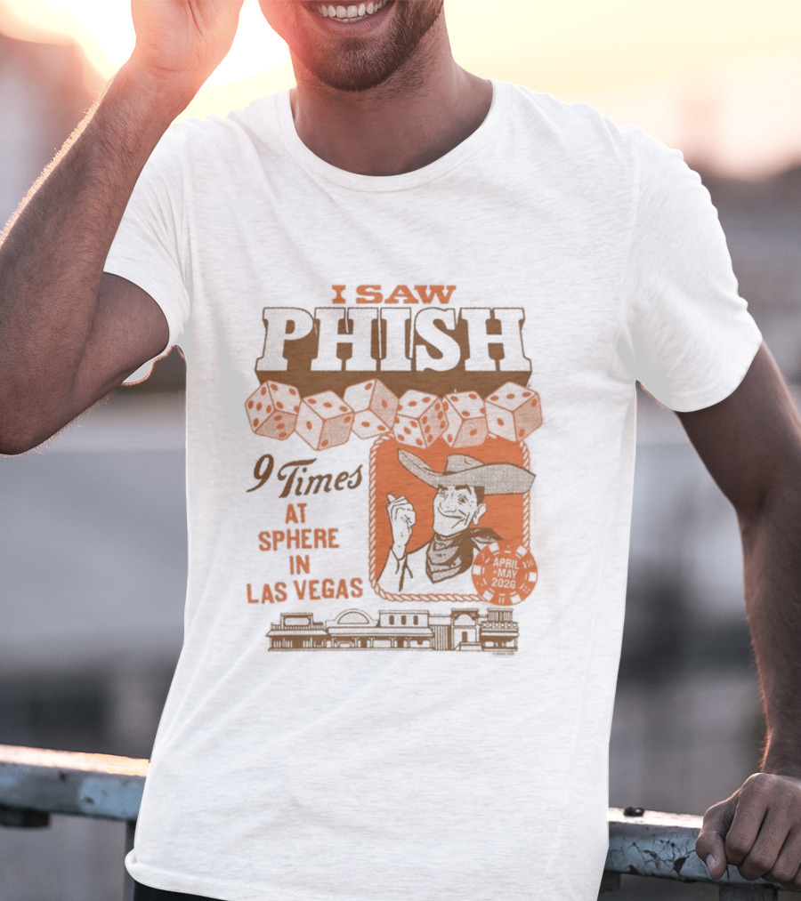 I Saw Phish Nine Times At Sphere Las Vegas Phish Dry Goods T-Shirt