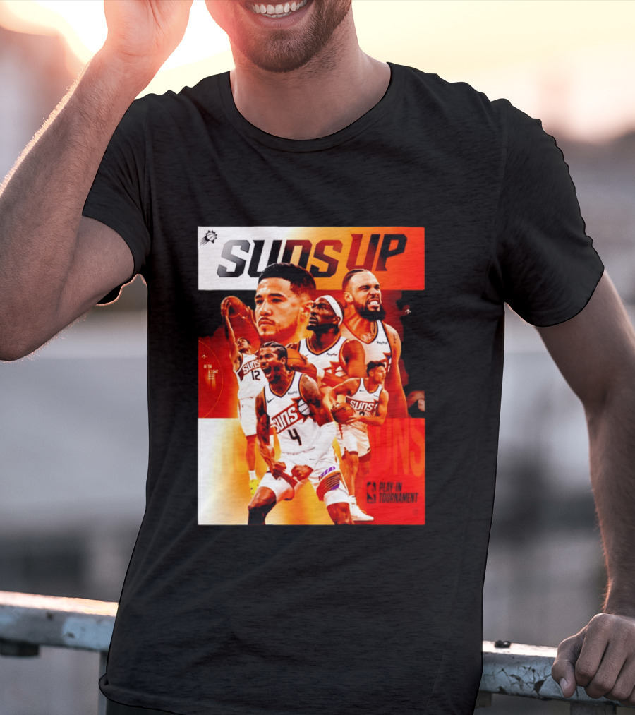 Suns Up Phoenix Suns NBA Play In Tournament 2026 Players On The Court T-Shirt