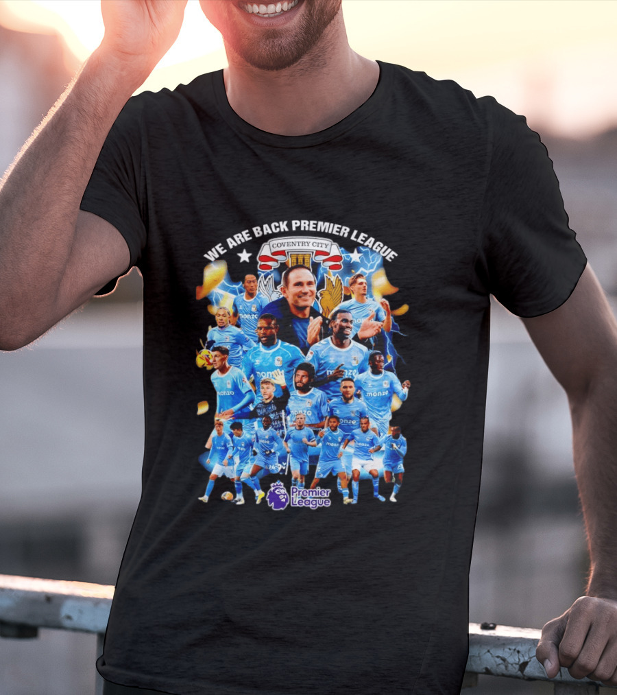 Coventry City FC We Are Back Premier League Celebration Players And Crest T-Shirt