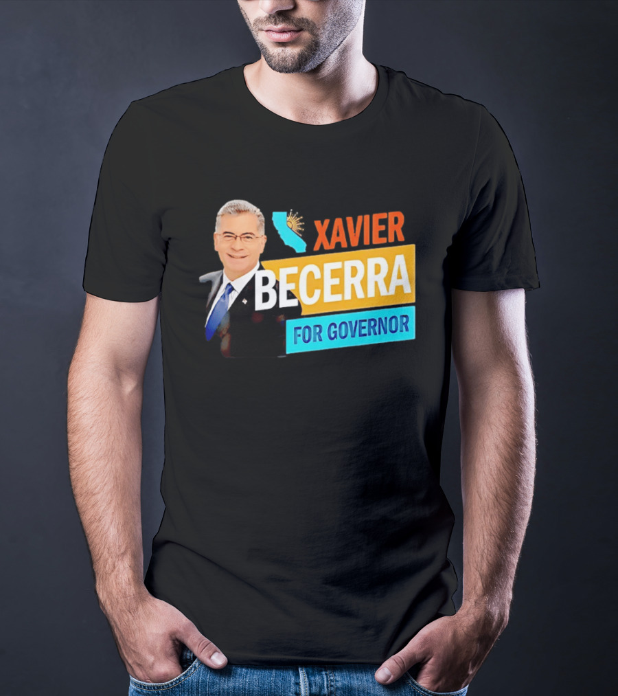 Xavier Becerra For California Governor 2026 Campaign T-Shirt