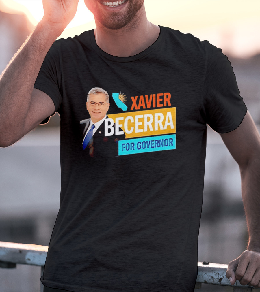Xavier Becerra For California Governor 2026 Campaign T-Shirt