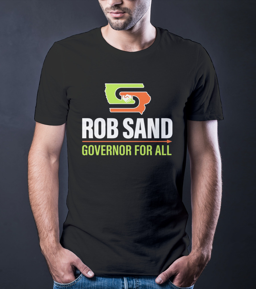 Rob Sand Governor For All United Iowa Illinois Handshake T-Shirt