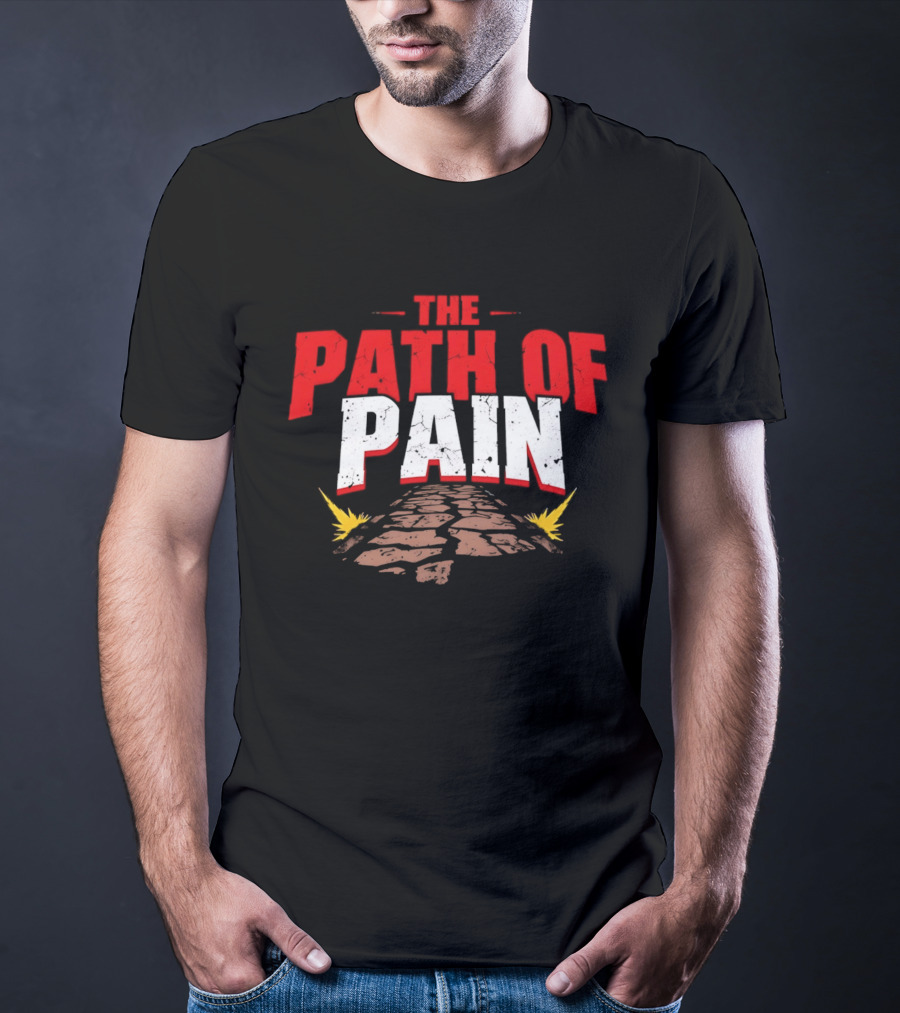 The Path Of Pain Fiery Stone Journey T-Shirt
