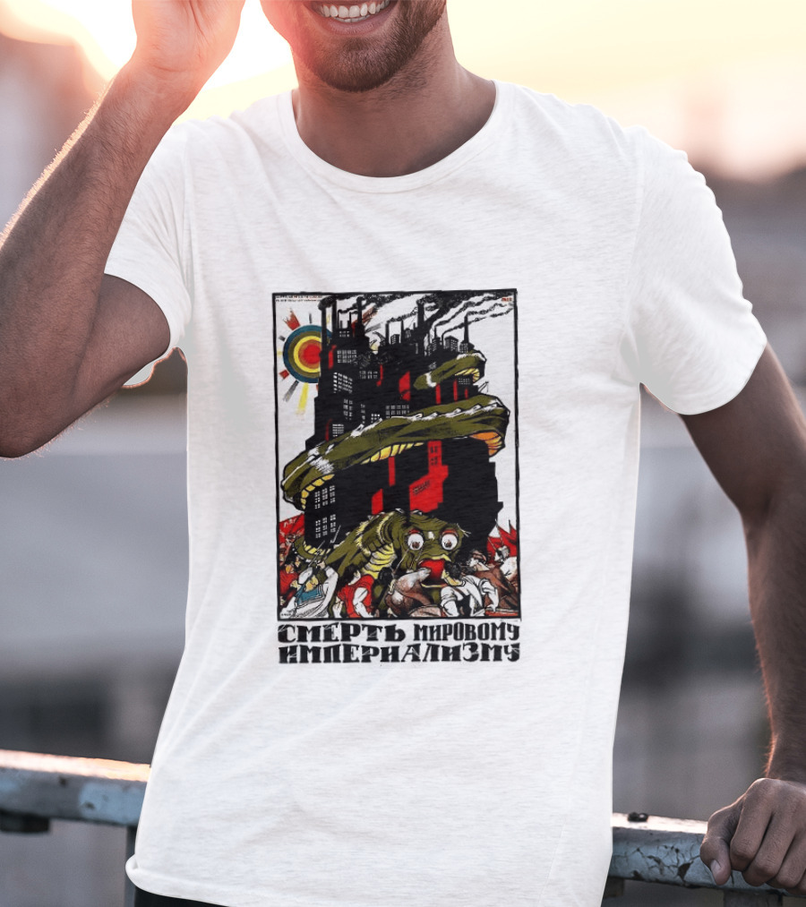 Dmitry Moor Death To World Imperialism Soviet Propaganda Art Snake Industrial War Machine T-Shirt