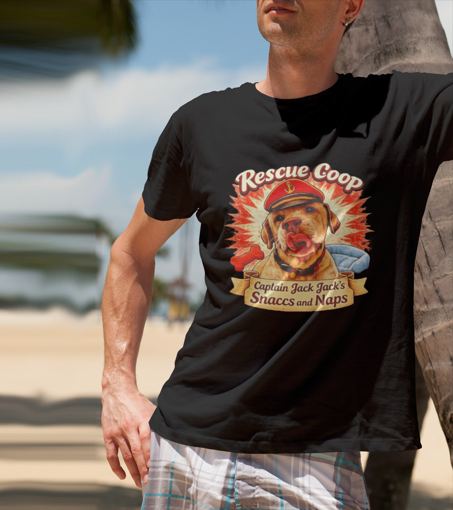 Rescue Coop Captain Jack Jack's Snaccs And Naps Dog Lover Fun T-Shirt