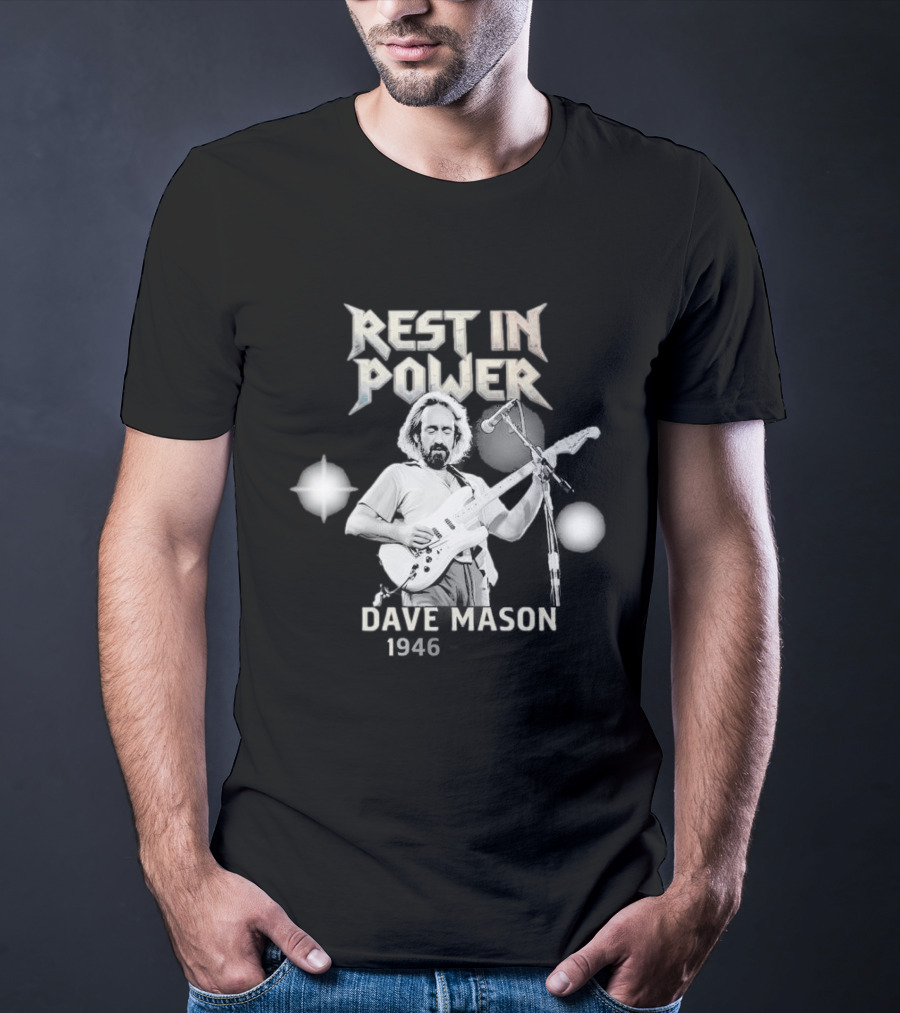 Rest In Power Dave Mason 1946 2026 Memorial T-Shirt