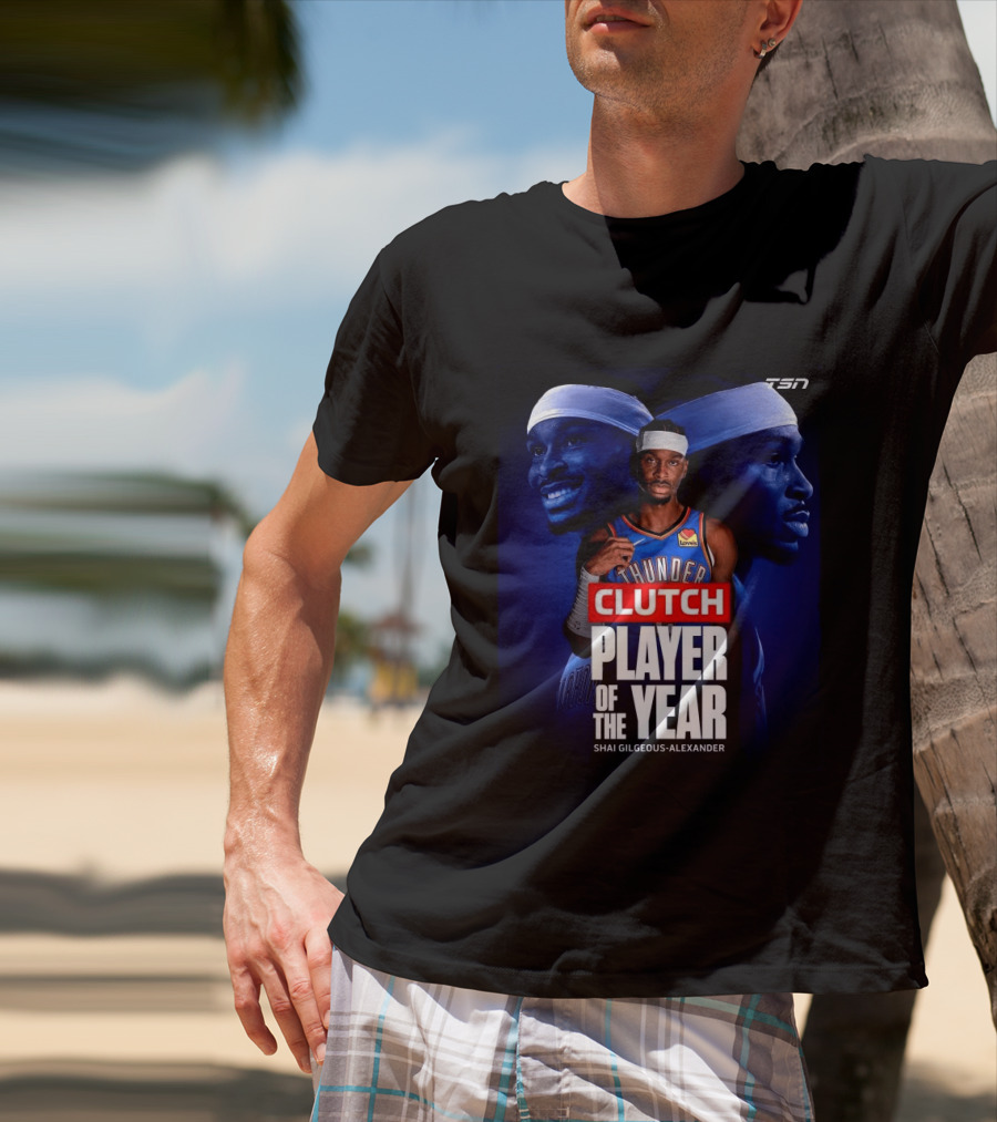 Shai Gilgeous Alexander Clutch Thunder Player Of The Year 2026 T-Shirt