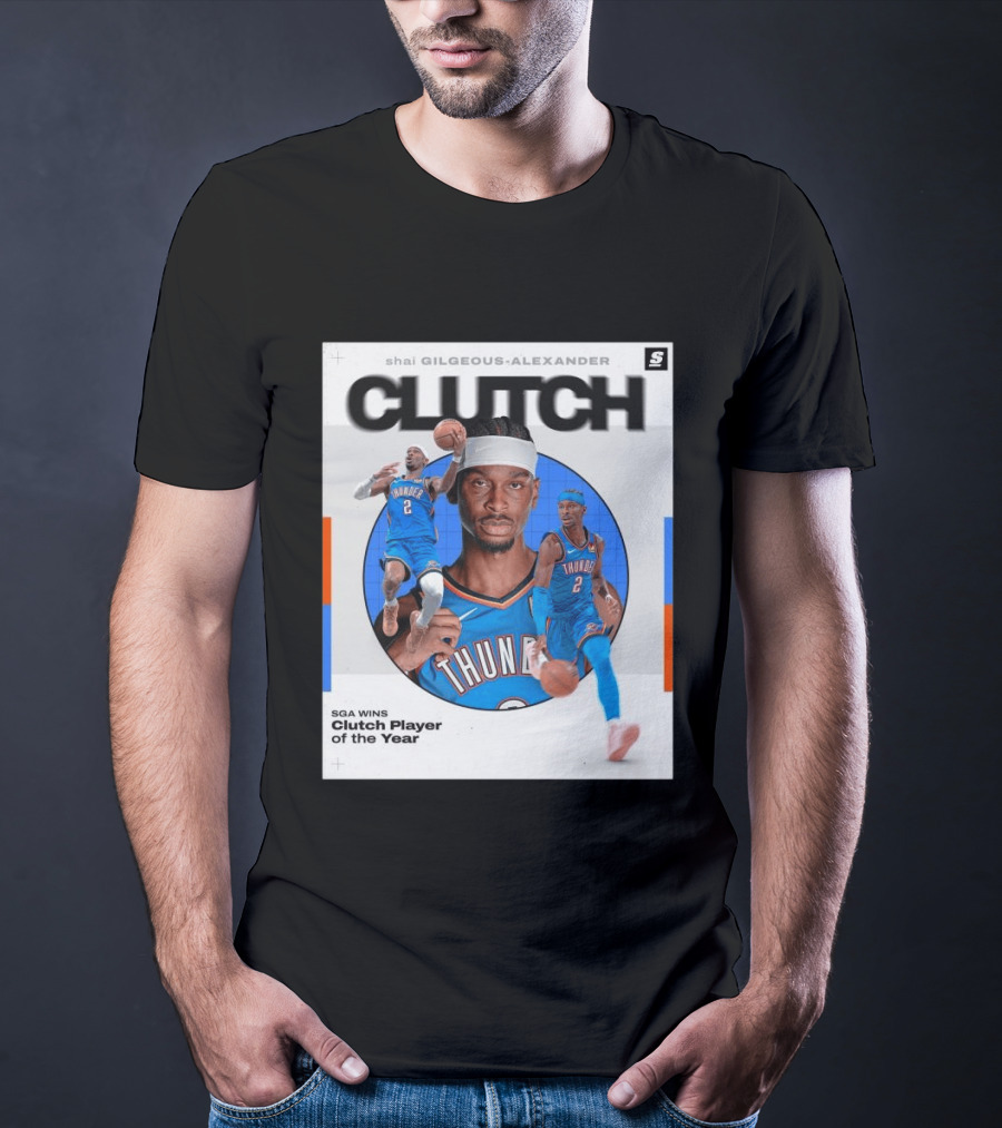 Shai Gilgeous Alexander Clutch Player Of The Year SGA Wins Thunder NBA T-Shirt