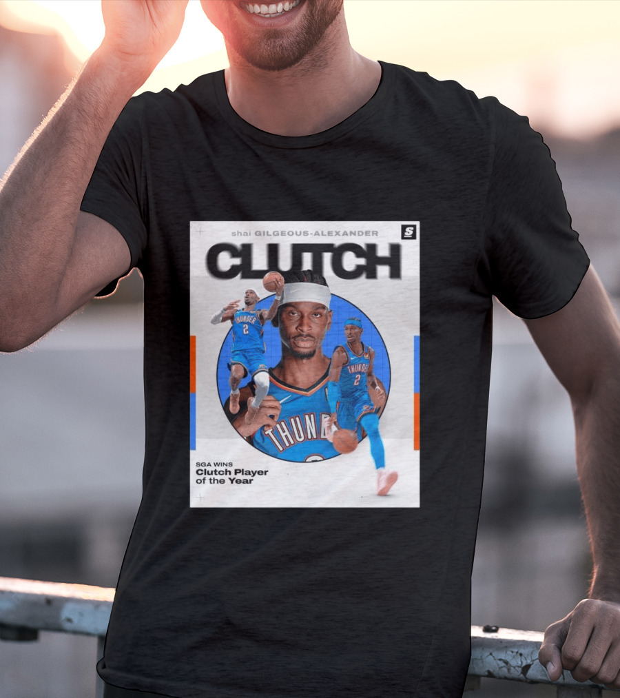 Shai Gilgeous Alexander Clutch Player Of The Year SGA Wins Thunder NBA T-Shirt