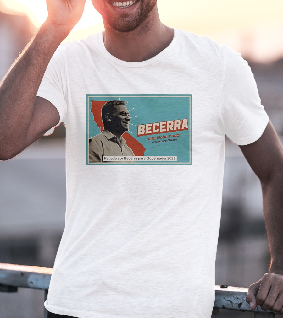 Becerra Para Gobernador 2026 California Campaign Pagado Por Becerra T-Shirt