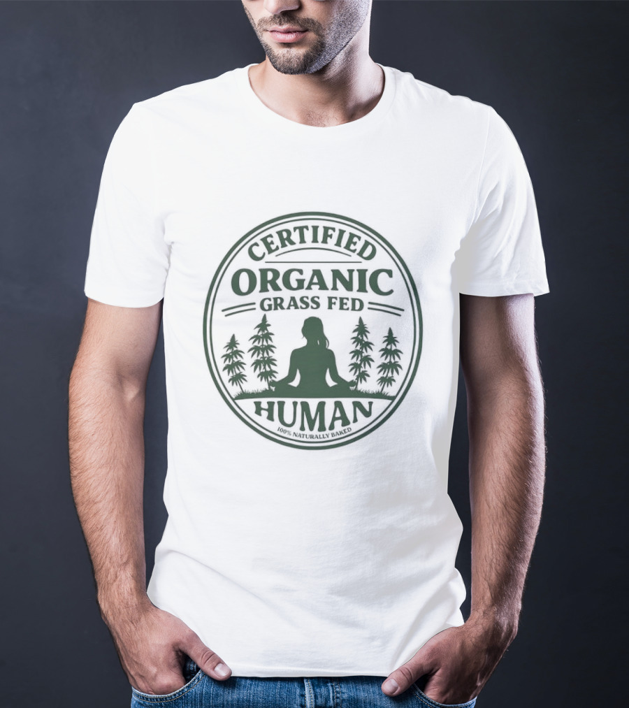 Certified Organic Grass Fed Human Meditation With Trees T-Shirt