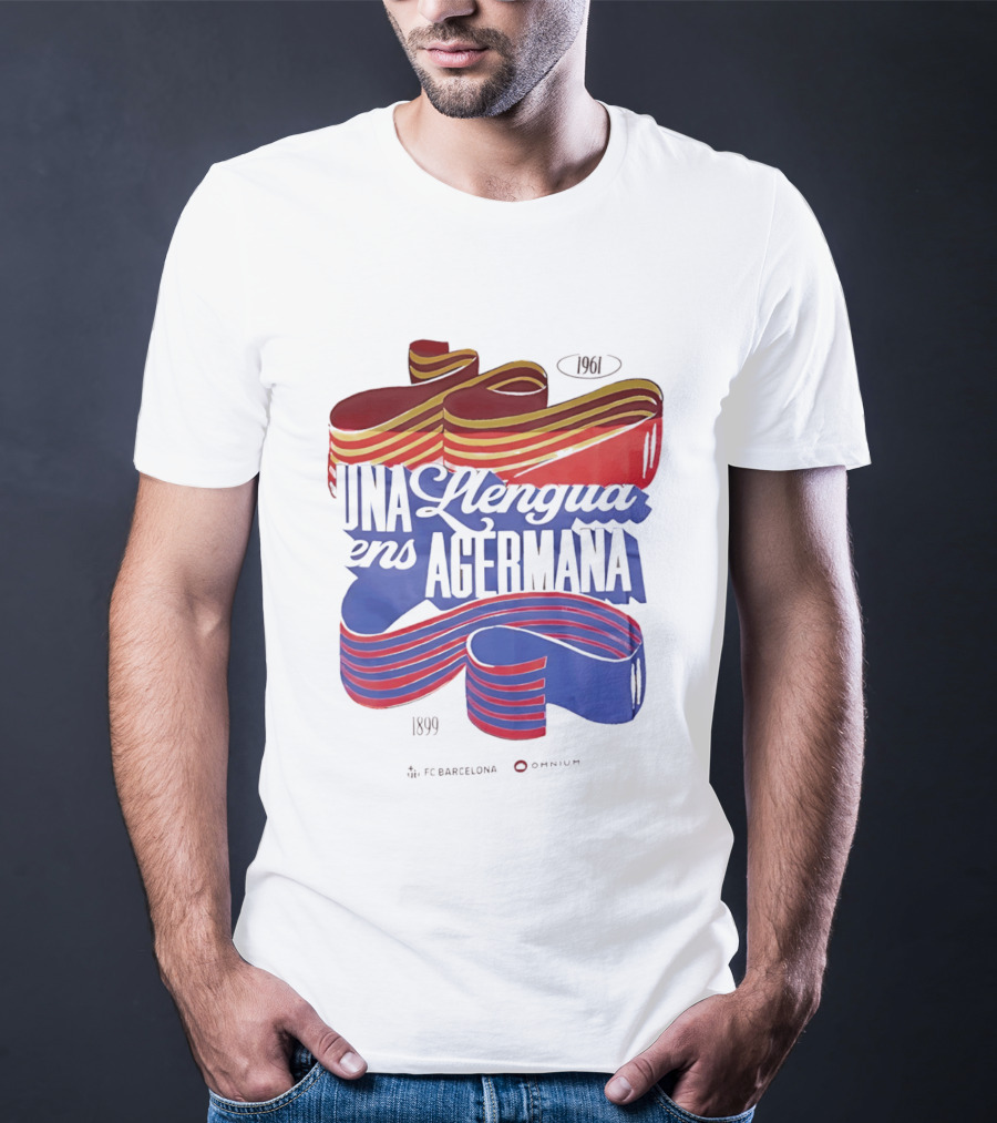 FC Barcelona Una Llengua Ens Agermana 1968 1899 T-Shirt