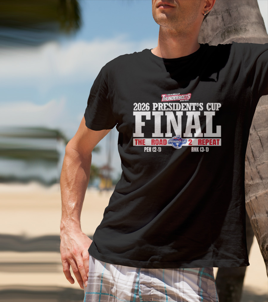 Evansville Thunderbolts 2026 President's Cup Final The Road 2 Repeat Final Pen Bmk T-Shirt