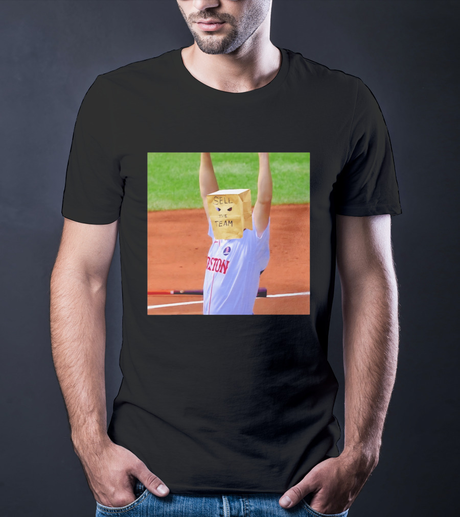 Sell The Team Boston Red Sox Fan Protest Meme T-Shirt
