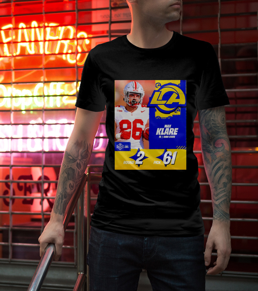 Max Klare Los Angeles Rams Round 2 Pick 61 Ohio State Draft 2026 T-Shirt