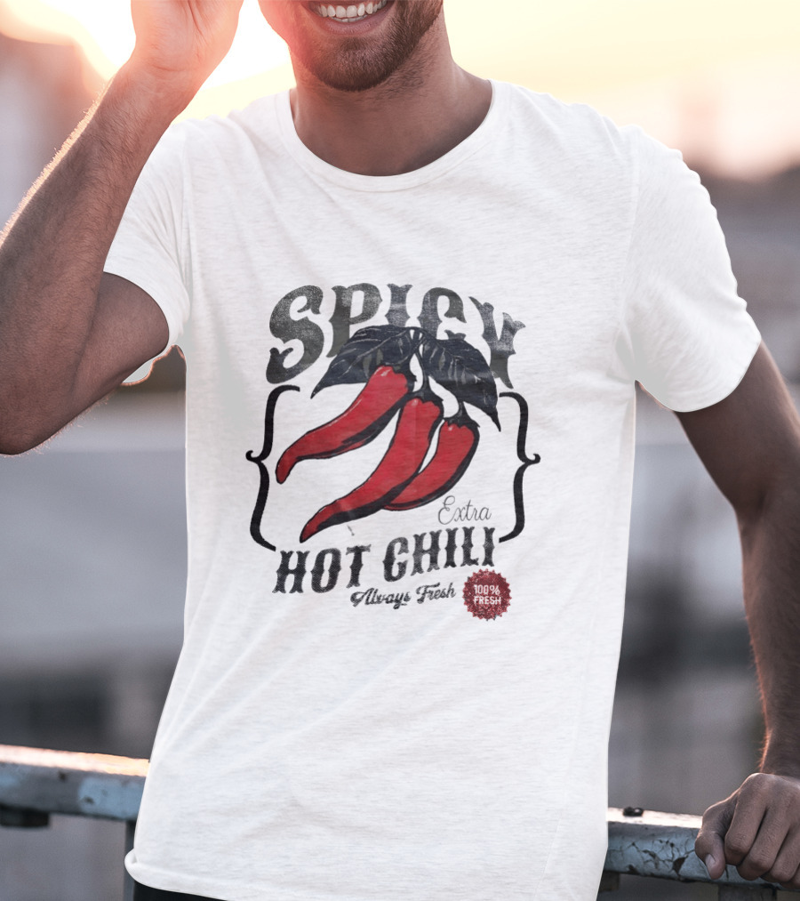 Spicy Extra Hot Chili Always Fresh Red Peppers T-Shirt