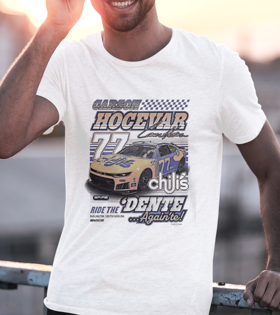 Carson Hocevar 77 Racing Nascar Chilis Dente Againte T-Shirt