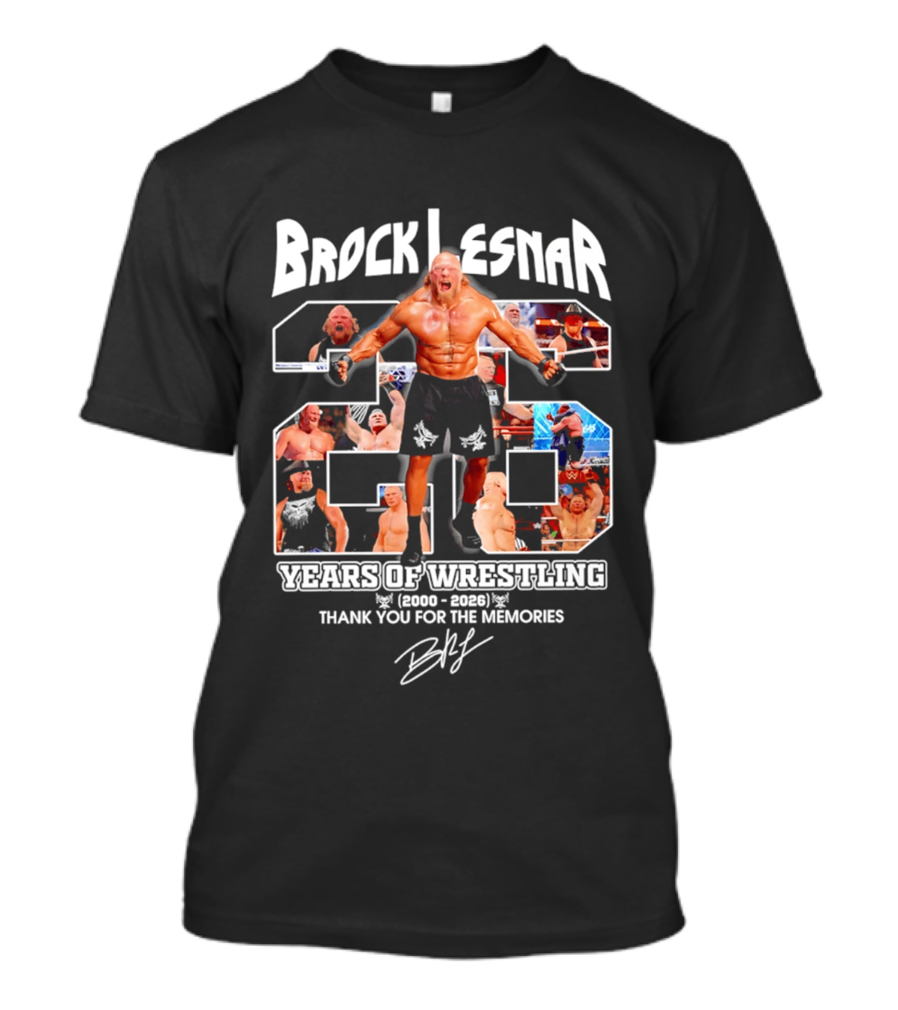 Brock Lesnar 25 Years Of Wrestling 2000 2026 Thank You For The Memories T-Shirt