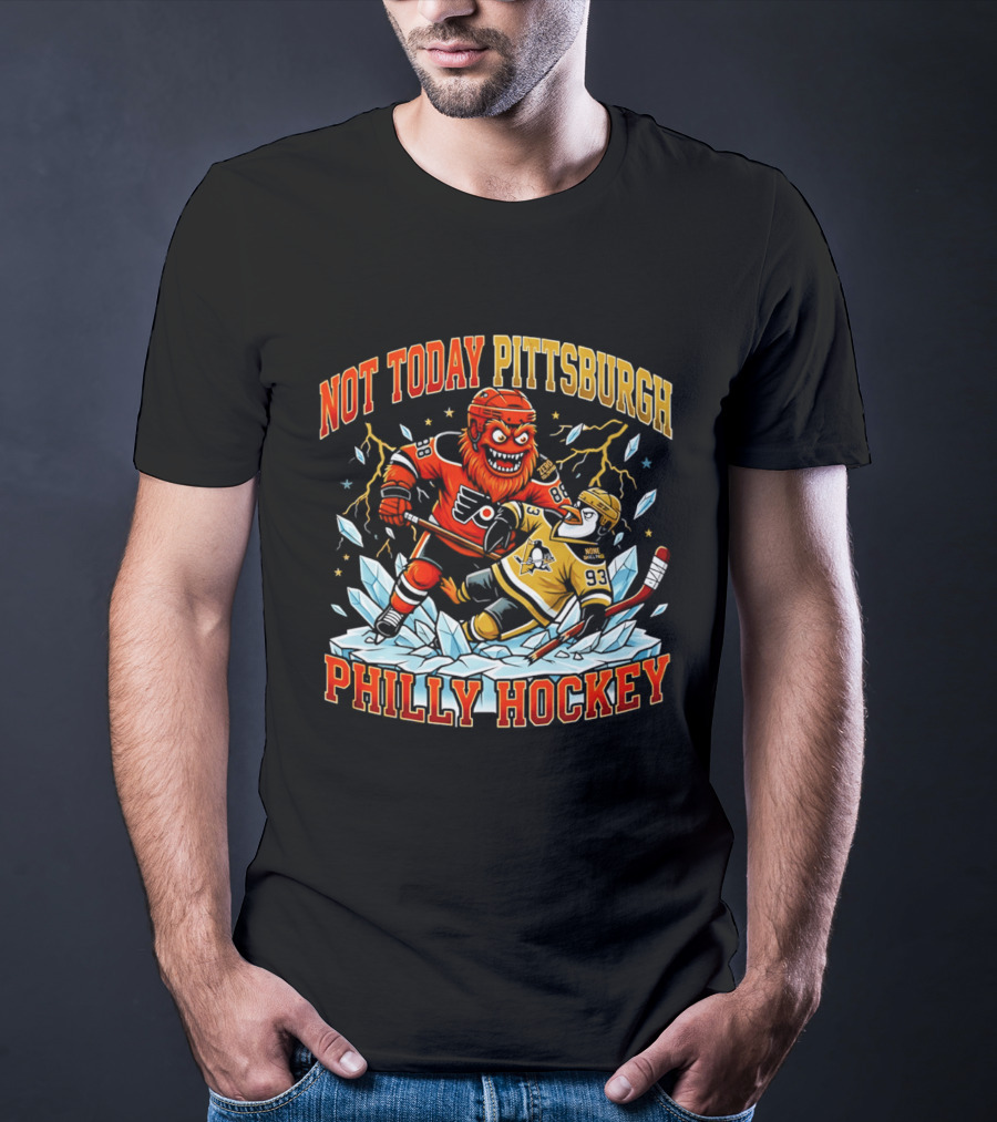 Not Today Pittsburgh Philly Hockey Rivalry Clash T-Shirt
