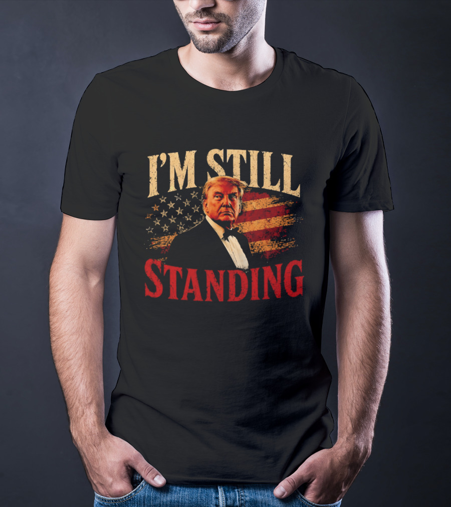 I'm Still Standing Trump American Flag T-Shirt