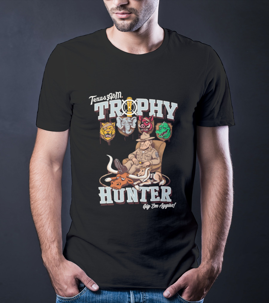 Texas A&M Trophy Hunter Sgt Dan Approved Aggies T-Shirt