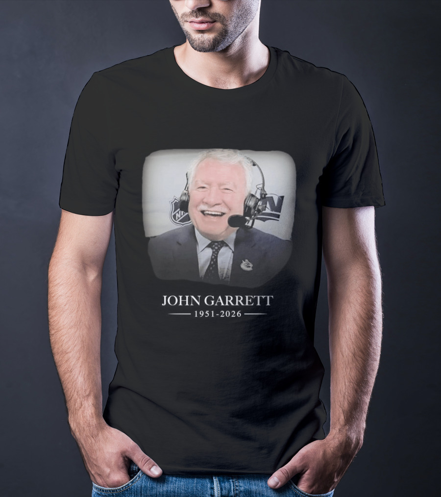 John Garrett NHL Broadcaster In Loving Memory 1951 2026 T-Shirt