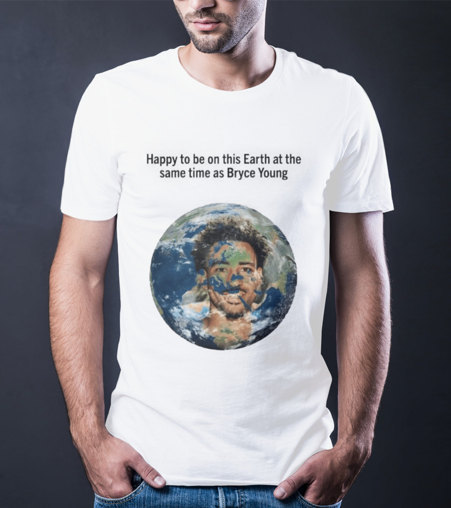 Happy To Share The Earth With You Bryce Young Earth Day T-Shirt