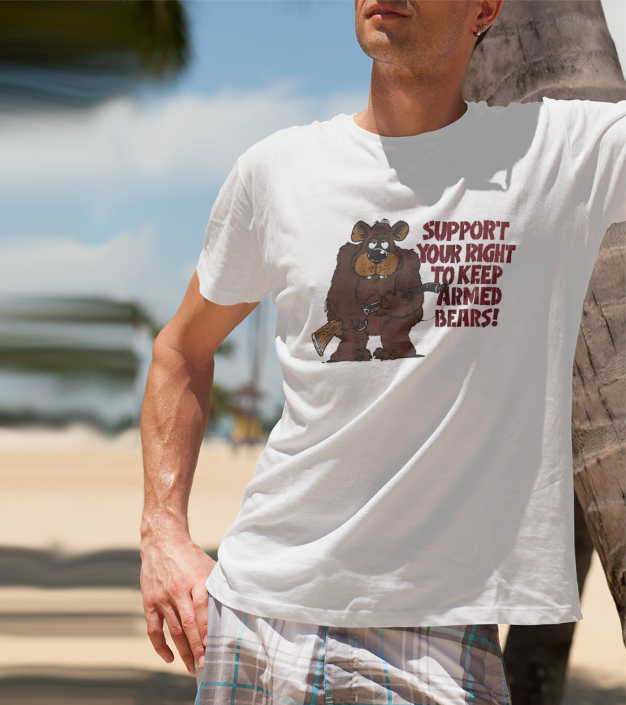 Support Your Right To Keep Armed Bears Cartoon Bear With Rifle T-Shirt