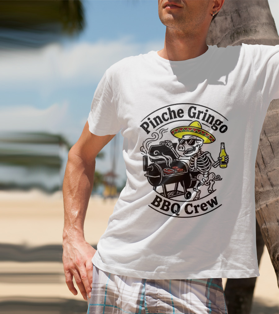 Pinche Gringo BBQ Crew Sombrero Smoking Grilling Fun T-Shirt