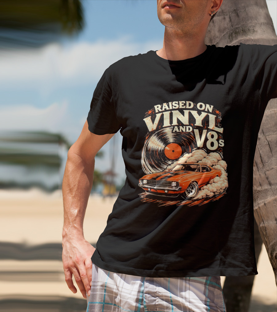 Raised On Vinyl And V8s Car Music Classic Muscle Car And Record T-Shirt