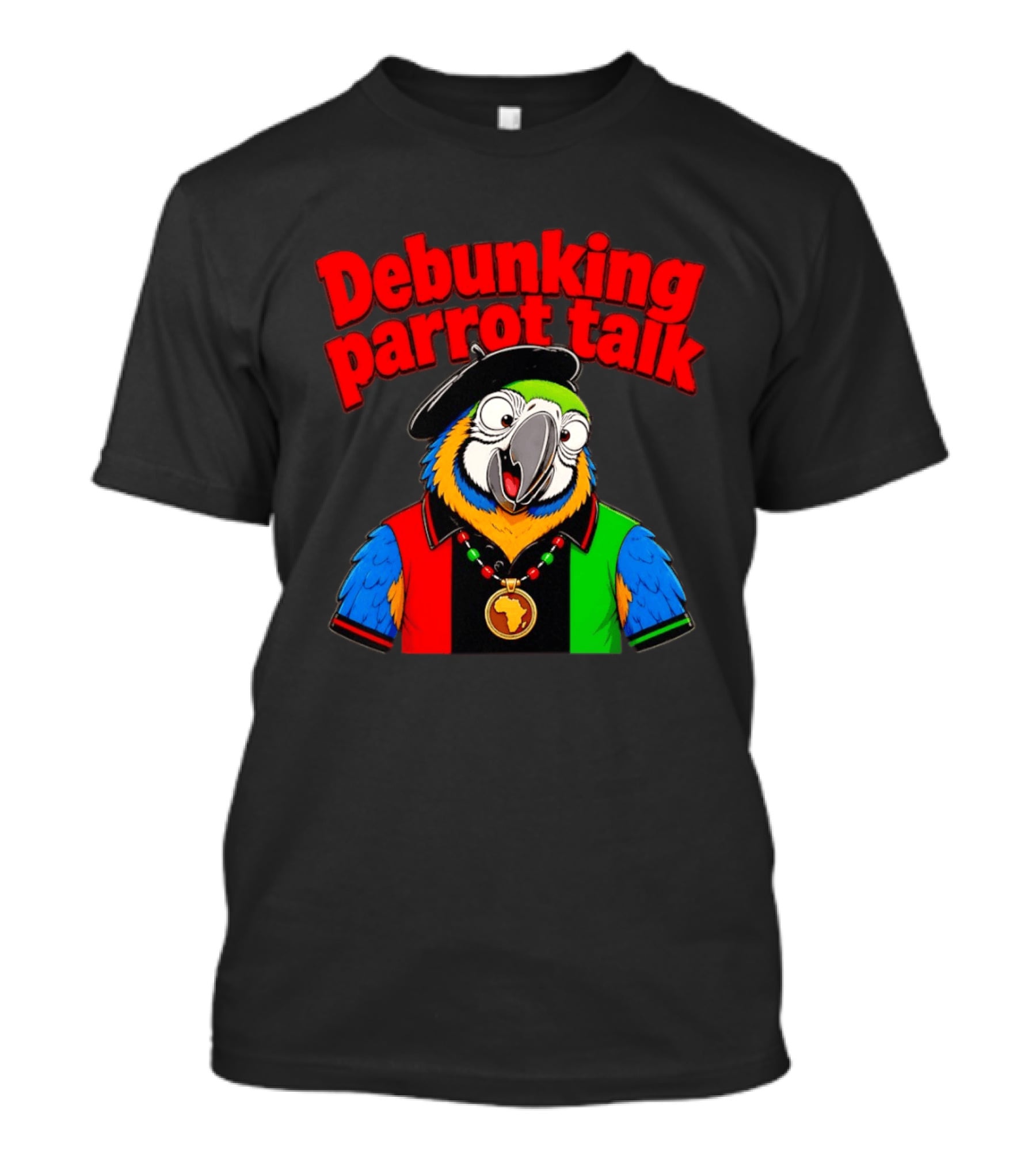 Debunking Parrot Talk African Necklace And Hat T-Shirt