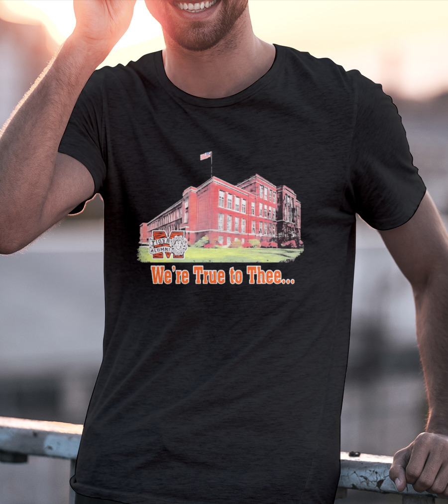 Massillon Washington High School Tiger Alumni We're True To Thee T-Shirt