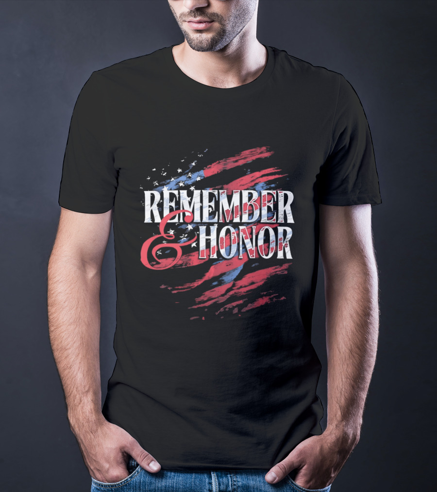 Remember And Honor Patriotic Stars And Stripes Flag T-Shirt