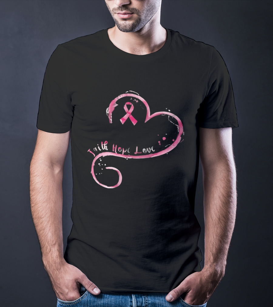 Faith Hope Love Pink Ribbon Breast Cancer Awareness Month T-Shirt