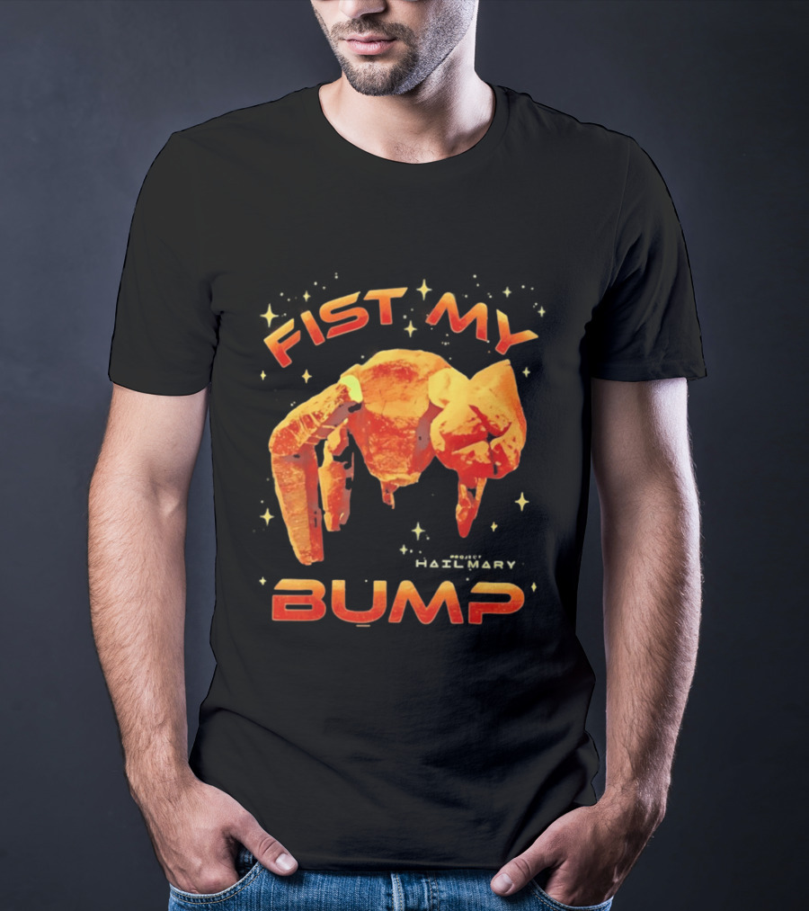 Fist My Bump Project Hail Mary Rocky Robot T-Shirt
