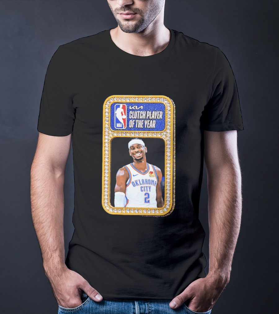 Shai Gilgeous Alexander Oklahoma City KIA NBA Clutch Player Of The Year T-Shirt