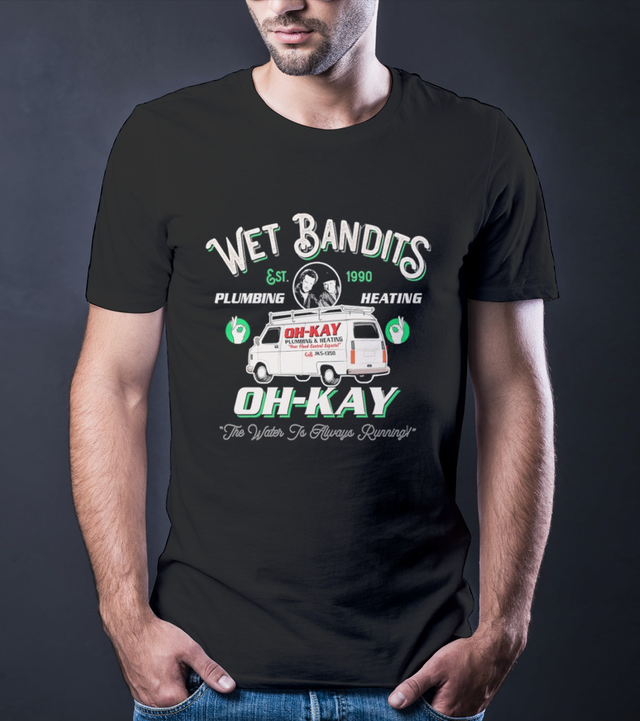 Wet Bandits Plumbing Heating OH KAY 1990 Movie Van "We Fix Pipes T-Shirt