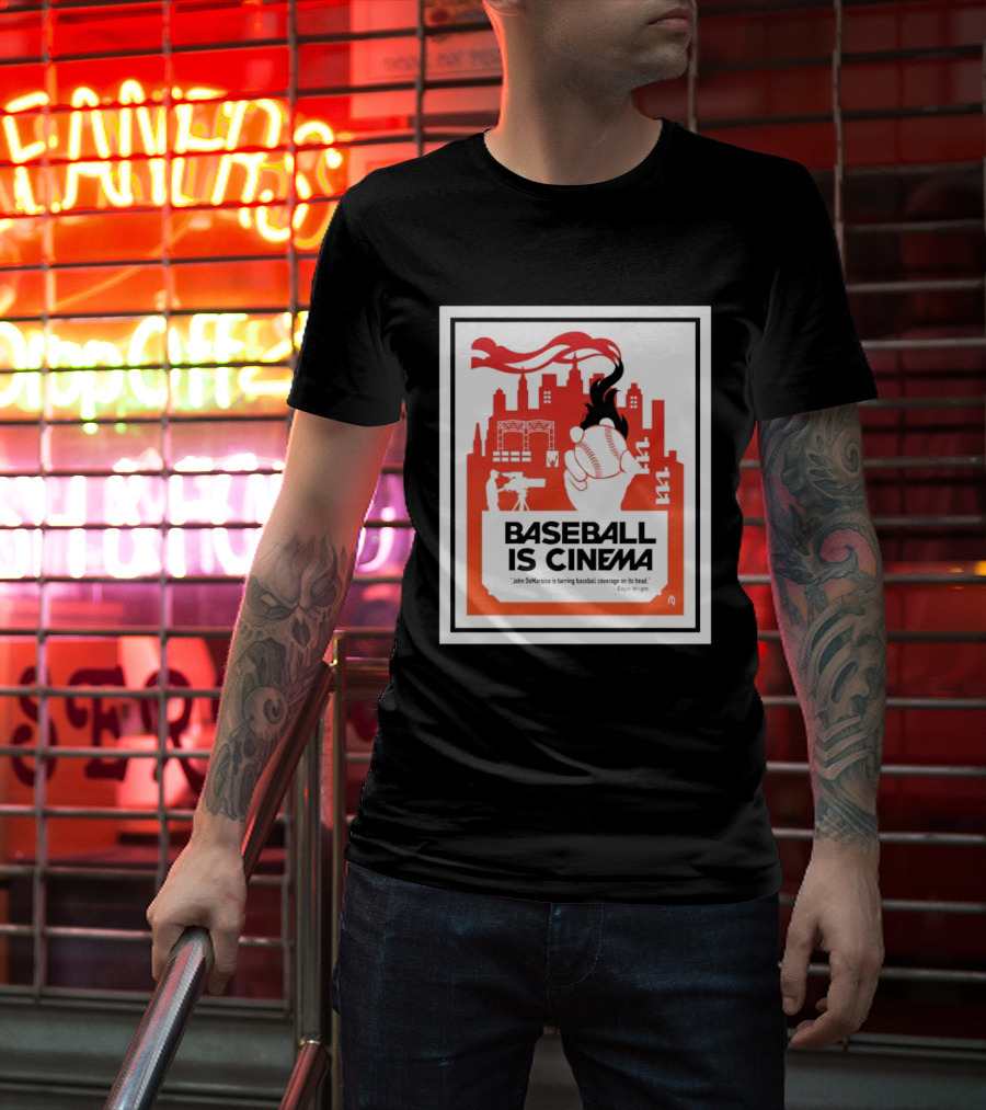Baseball Is Cinema John DeMarisco Edgar Wright Quote Cityscape T-Shirt