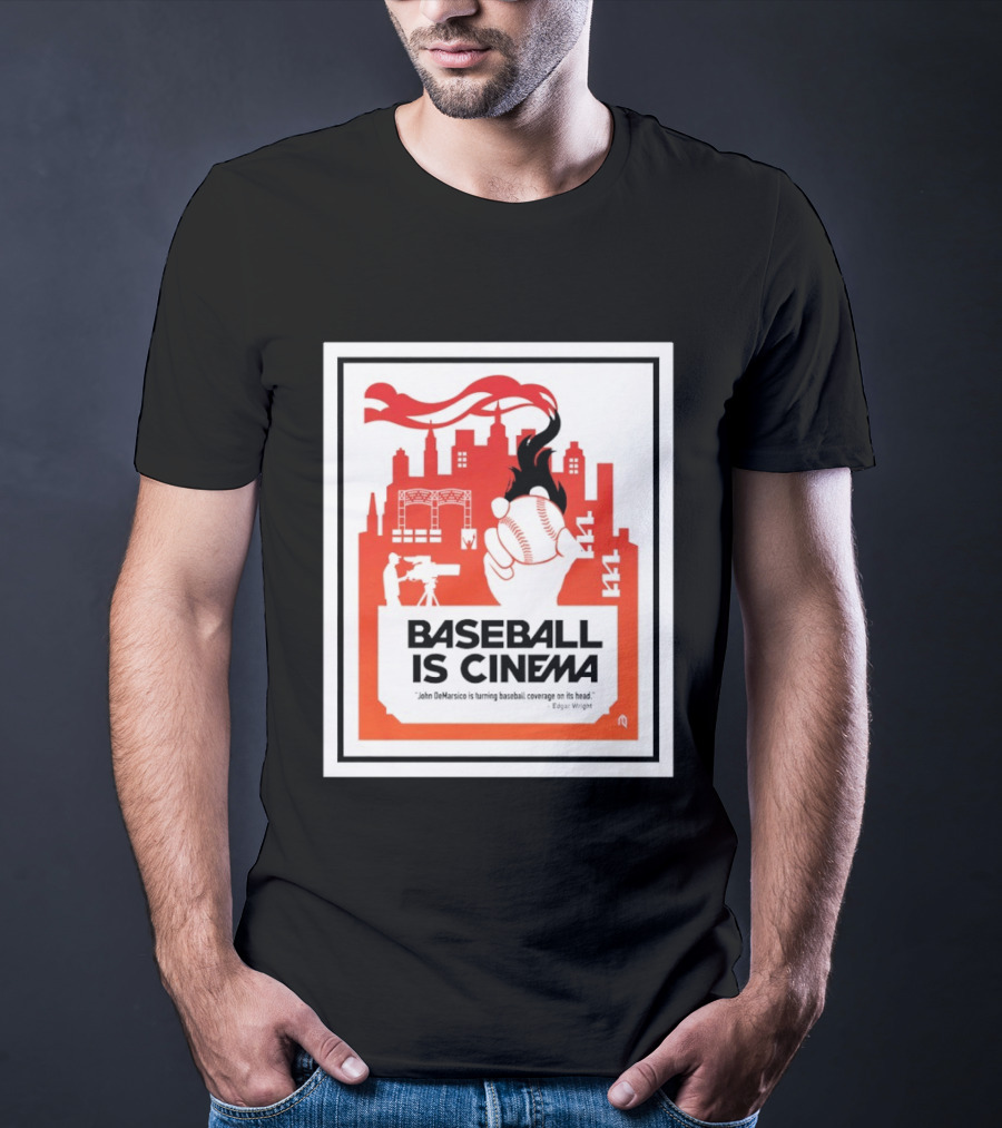 Baseball Is Cinema John DeMarisco Edgar Wright Quote Cityscape T-Shirt