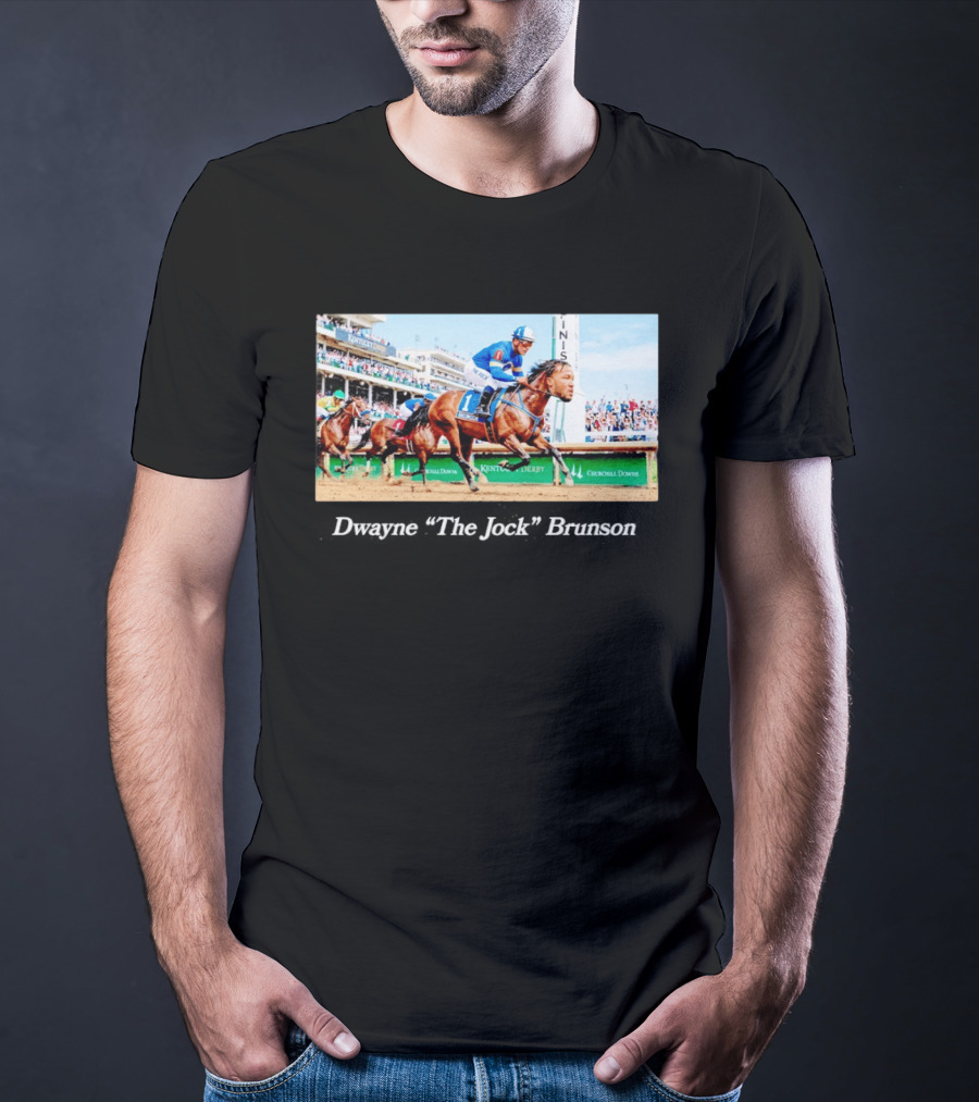 Dwayne The Jock Brunson Racing At Kentucky Derby Churchill Downs T-Shirt