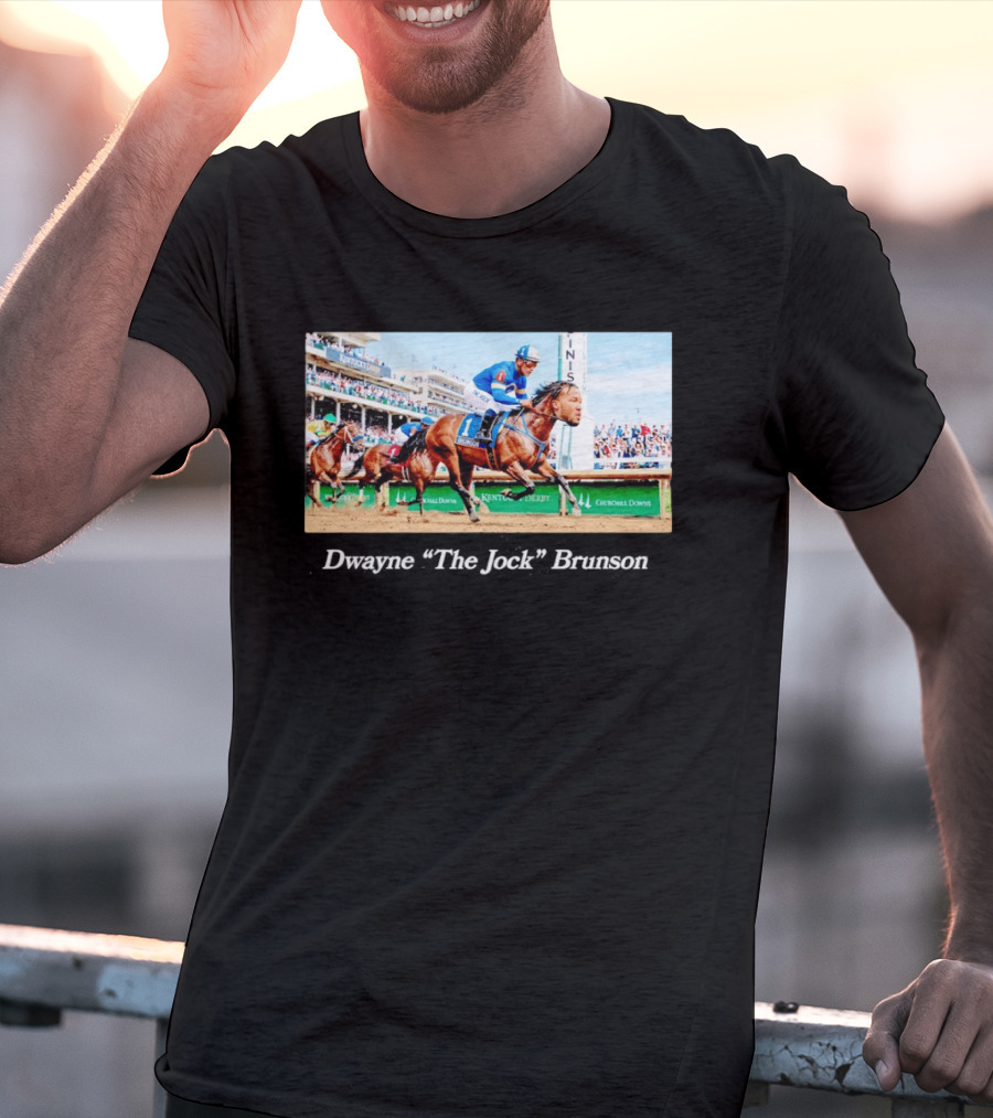Dwayne The Jock Brunson Racing At Kentucky Derby Churchill Downs T-Shirt