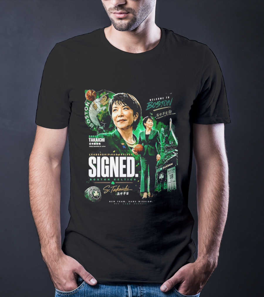 Sana Takaichi Boston Celtics Leadership Has Arrived Signed 18 NBA Champions T-Shirt
