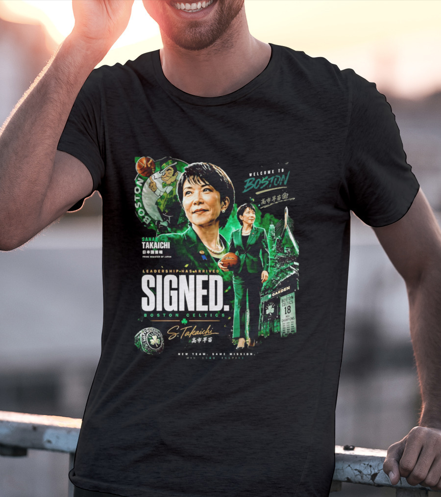Sana Takaichi Boston Celtics Leadership Has Arrived Signed 18 NBA Champions T-Shirt
