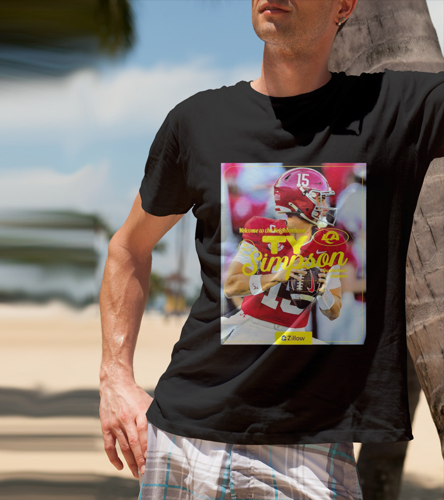 Welcome To The Neighborhood Ty Simpson Los Angeles Rams Quarterback Alabama T-Shirt