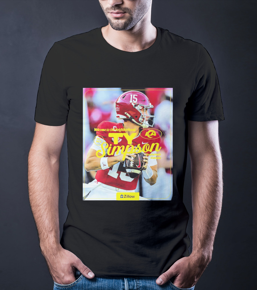 Welcome To The Neighborhood Ty Simpson Los Angeles Rams Quarterback Alabama T-Shirt