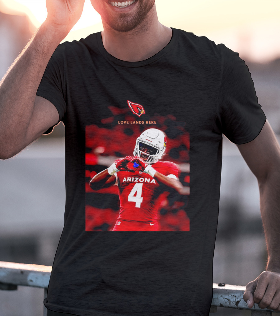 Love Lands Here Arizona Cardinals Football Player Number 4 T-Shirt