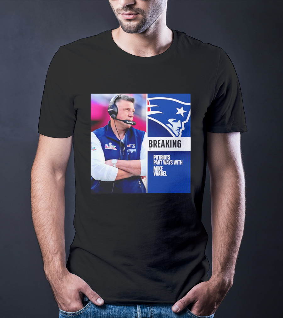 Breaking Patriots Part Ways Mike Vrabel T-Shirt